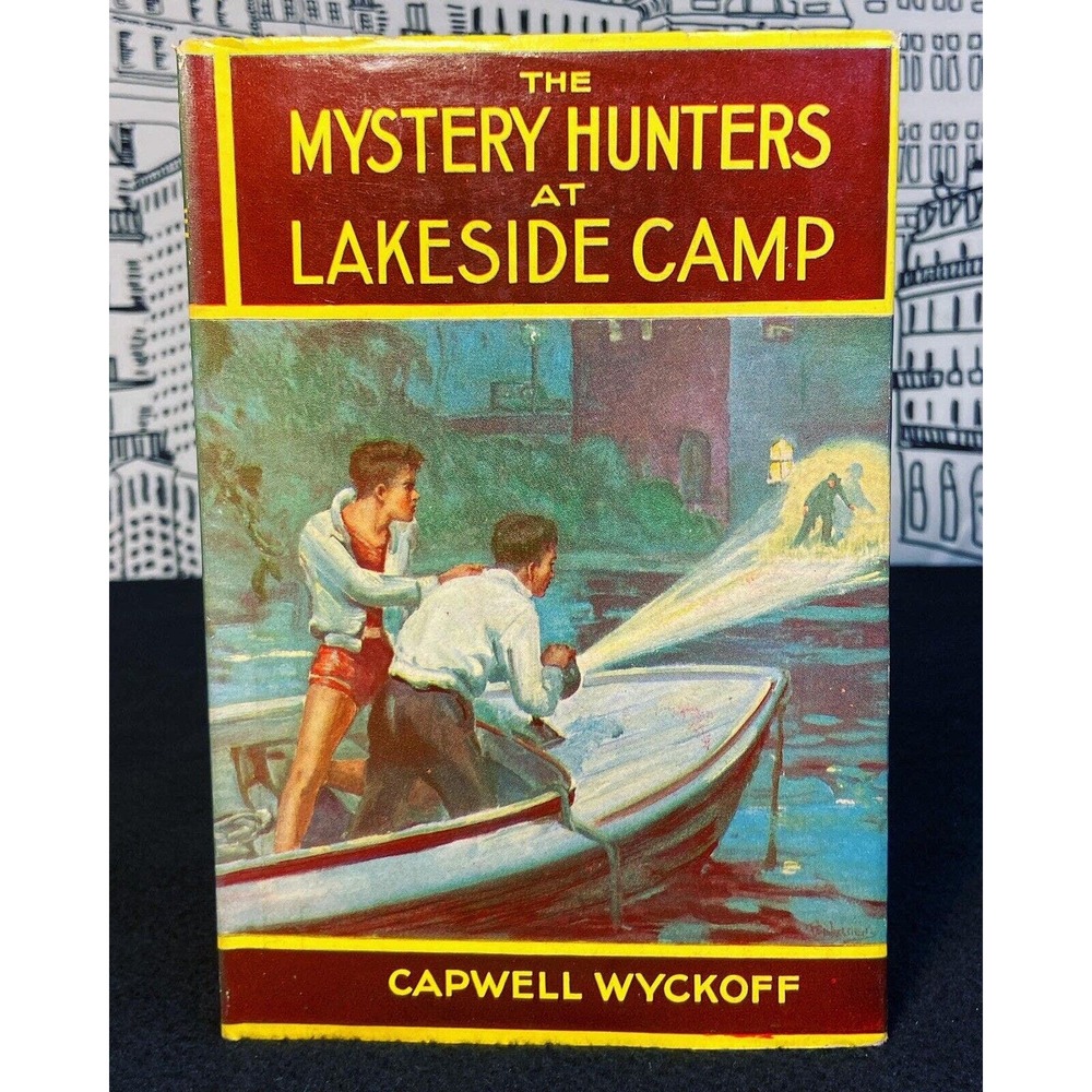 RARE 1934 HC - The Mystery Hunters at Lakeside Camp by Capwell Wyckoff Saalfield